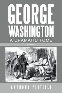 Couverture_George Washington, a Dramatic Tome