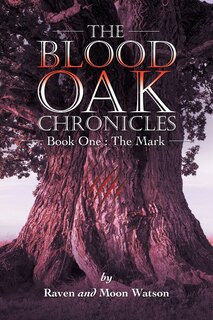 Front cover_The Blood Oak Chronicles