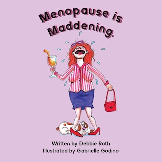 Front cover_Menopause Is Maddening