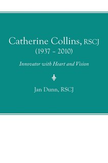 Front cover_Catherine Collins, Rscj (1937 - 2010)