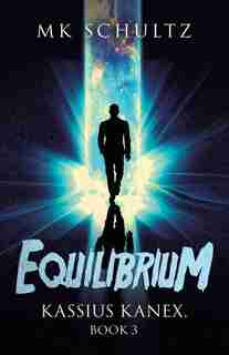 Equilibrium by MK Schultz