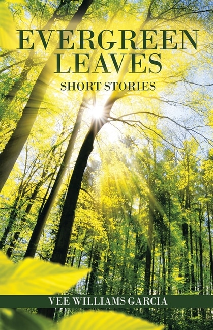 Evergreen Leaves: Short Stories