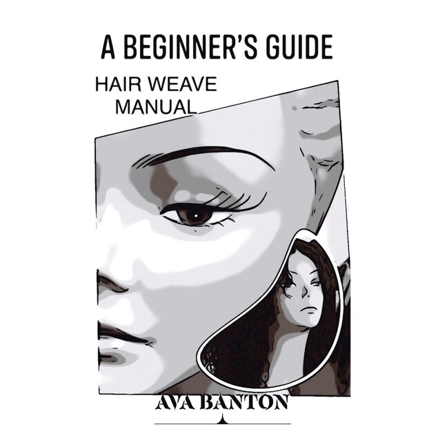 Front cover_A Beginner's Guide Hair Weave Manual