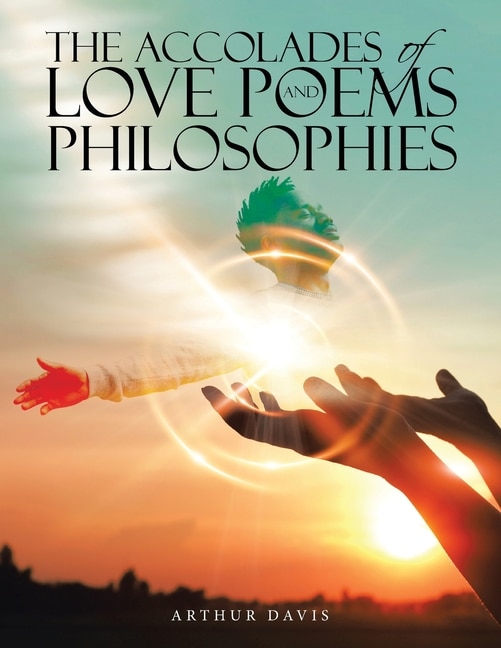 Couverture_The Accolades of Love Poems and Philosophies