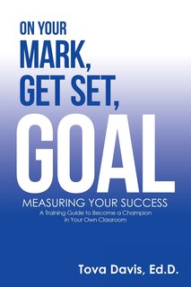Front cover_On Your Mark, Get Set, Goal