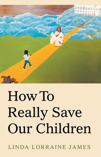 Couverture_How to Really Save Our Children