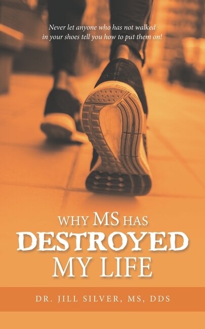 Couverture_Why M.S. Has Destroyed My Life