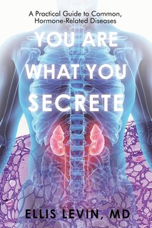 Front cover_You Are What You Secrete