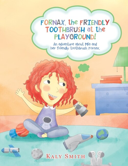 Couverture_Fornax, the Friendly Toothbrush at the Playground!