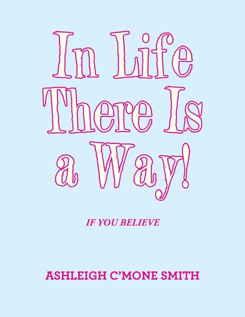 Front cover_In Life There Is a Way!