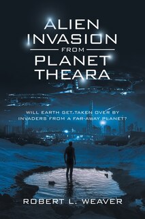 Front cover_Alien Invasion from Planet Theara