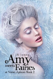 Front cover_Amy Meets Fairies at Nome Aploom Book 2