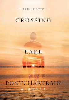 Front cover_Crossing Lake Pontchartrain