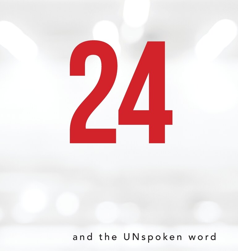 Front cover_24 and the Unspoken Word