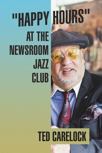 Front cover_Happy Hours at the Newsroom Jazz Club