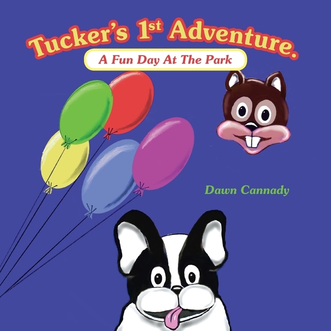 Tucker's 1St Adventure.: A Fun Day at the Park