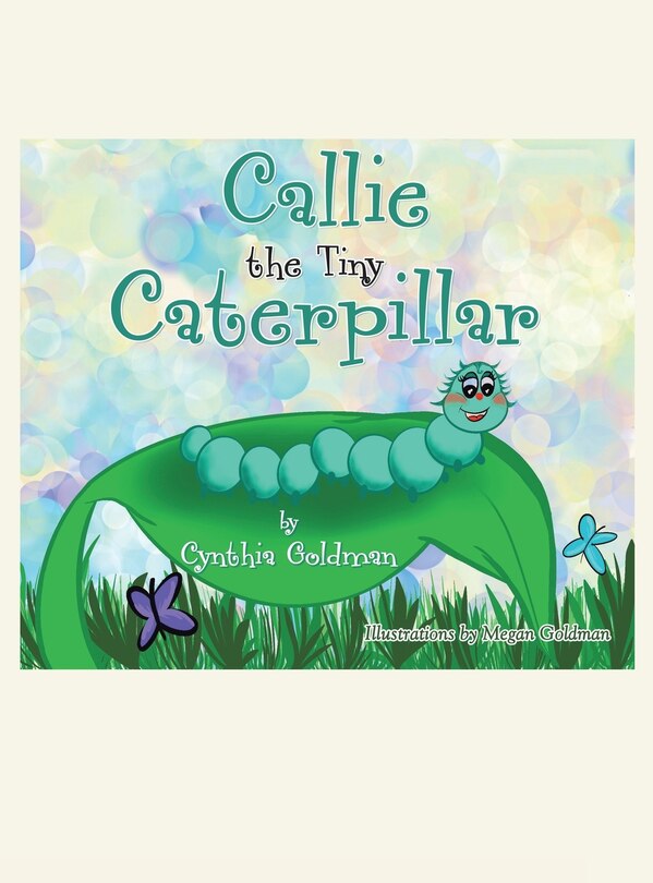 Front cover_Callie the Tiny Caterpillar