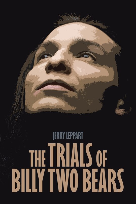 Front cover_The Trials of Billy Two Bears