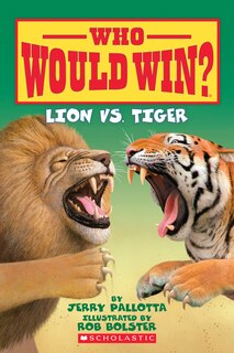 Front cover_Lion vs. Tiger (Who Would Win?)