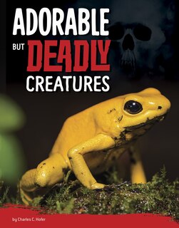 Couverture_Adorable But Deadly Creatures