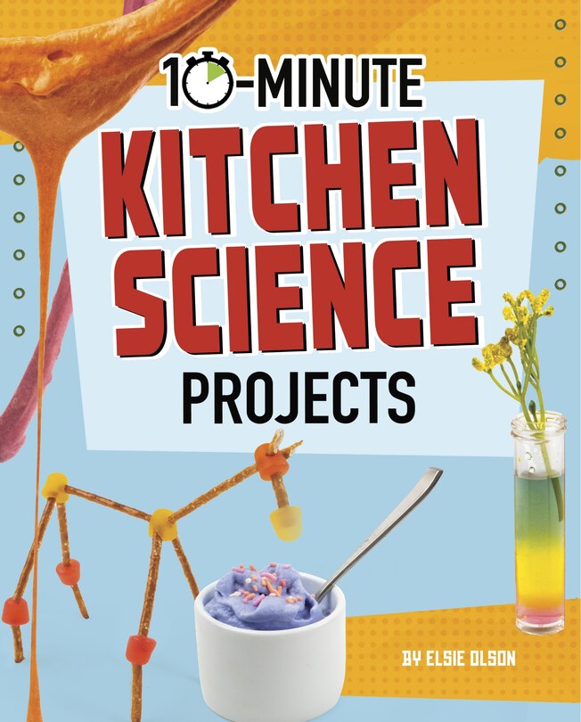 Couverture_10-Minute Kitchen Science Projects