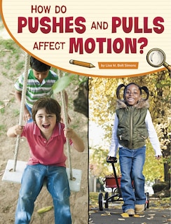 Couverture_How Do Pushes and Pulls Affect Motion?