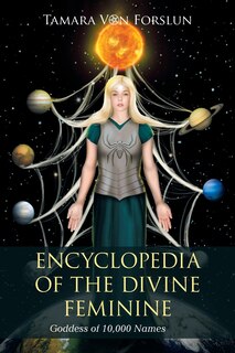 Couverture_Encyclopedia Of The Divine Feminine