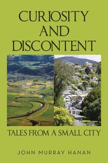 Couverture_Curiosity and Discontent Tales from a Small City