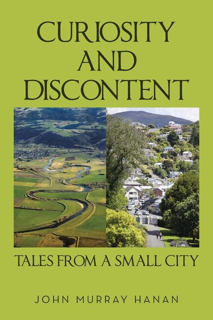 Couverture_Curiosity and Discontent Tales from a Small City