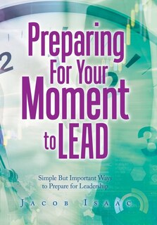 Couverture_Preparing for Your Moment to Lead