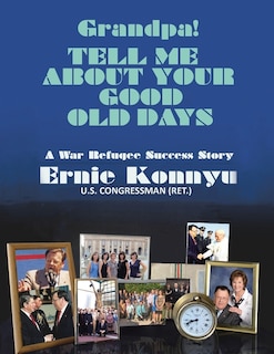 Front cover_Grandpa! Tell Me About Your Good Old Days