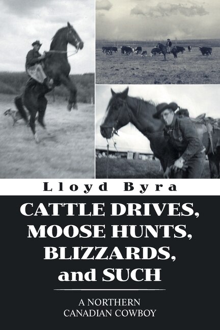 Couverture_Cattle Drives, Moose Hunts, Blizzards, and Such