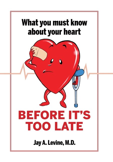 Couverture_What You Must Know About Your Heart Before It's Too Late