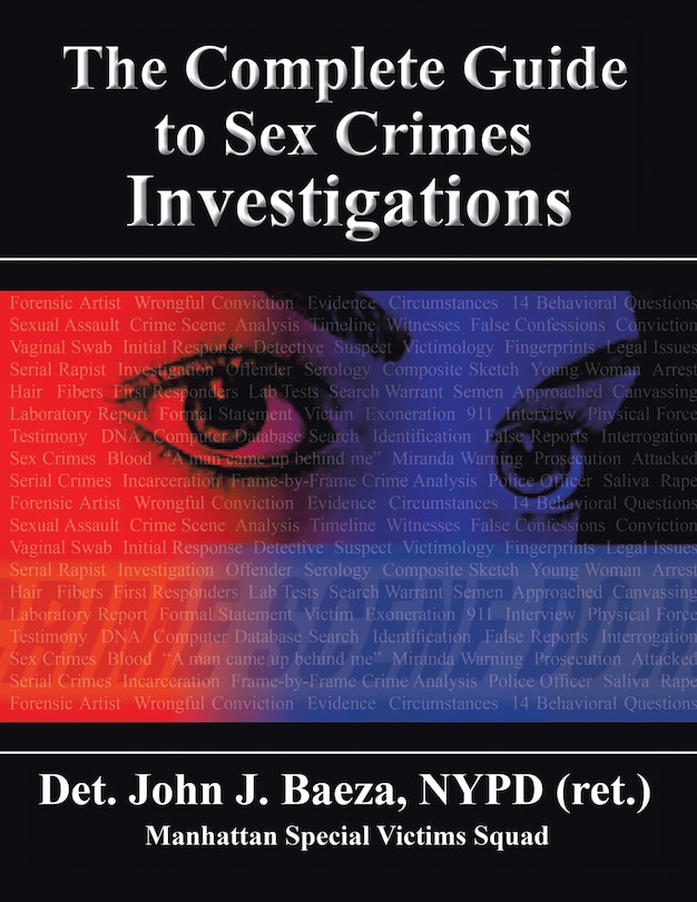 Front cover_The Complete Guide to Sex Crimes Investigations