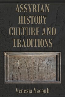 Couverture_Assyrian History Culture and Traditions