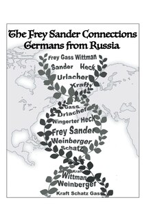 Front cover_The Frey Sander Connections Germans from Russia