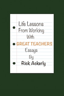 Front cover_Life Lessons From Working With Great Teachers