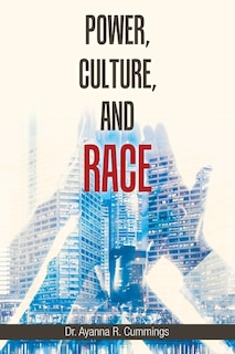 Couverture_Power, Culture, And Race