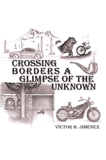 Front cover_Crossing Borders a Glimpse of the Unknown