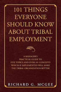 Front cover_101 Things Everyone Should Know About Tribal Employment