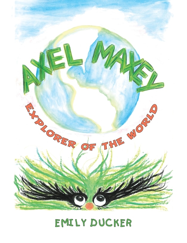 Front cover_Axel Maxey Explorer Of The World
