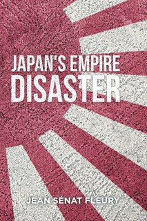 Front cover_The Japanese Empire Disaster