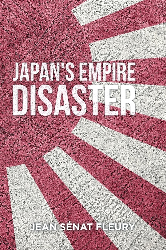 Front cover_The Japanese Empire Disaster