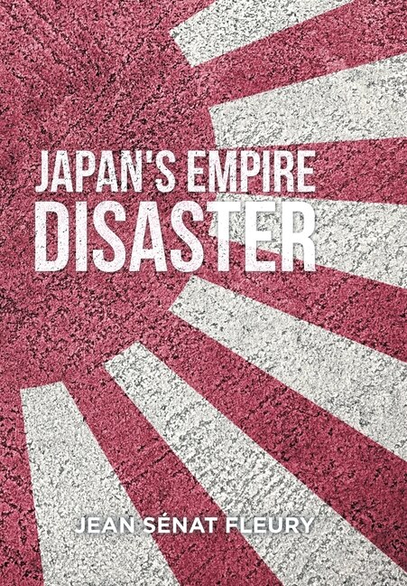 Front cover_The Japanese Empire Disaster
