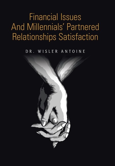 Front cover_Financial Issues And Millennials' Partnered Relationships Satisfaction