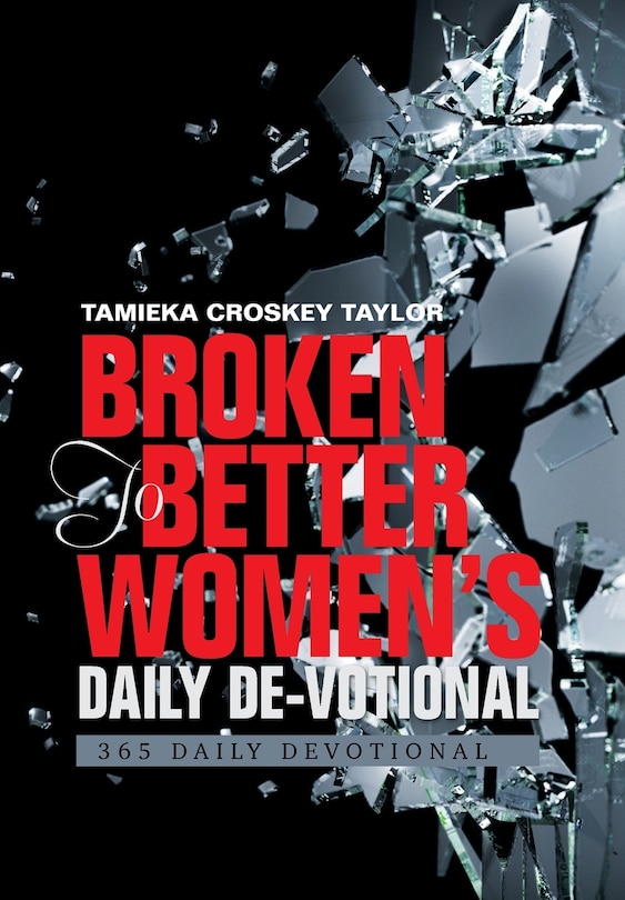 Front cover_Broken To Better Women's Daily De-votional