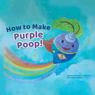 Front cover_How to Make Purple Poop!