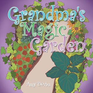 Front cover_Grandma's Magic Garden