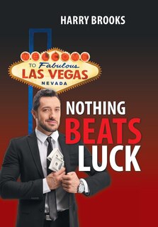 Front cover_Nothing Beats Luck