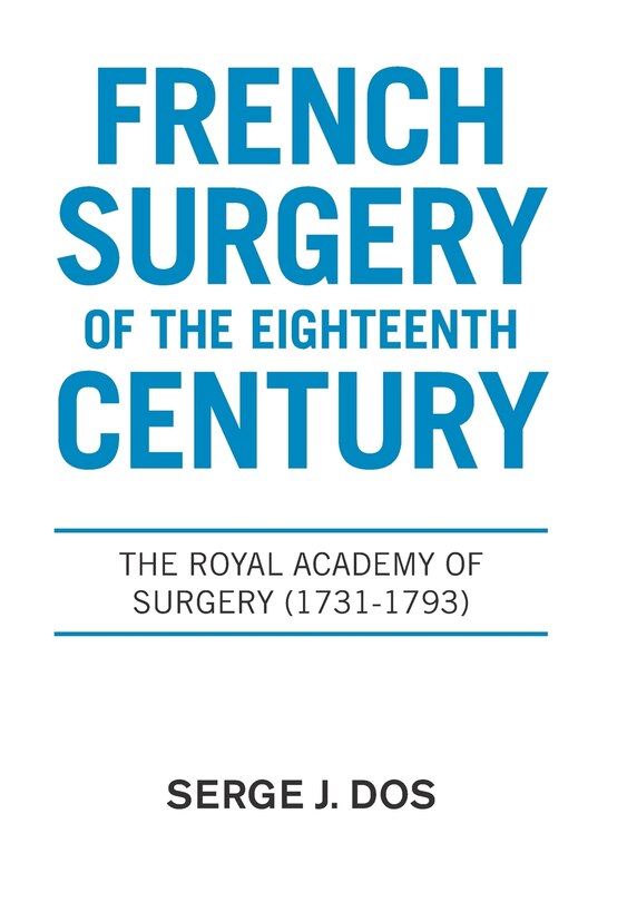 Front cover_French Surgery Of The Eighteenth Century